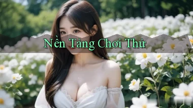 Nền tảng Chơi thử
