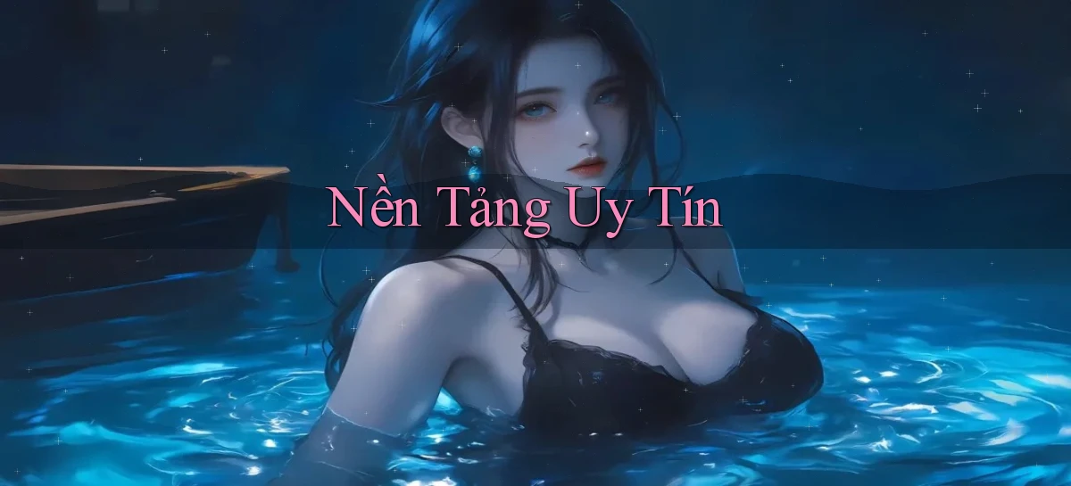 Nền tảng Uy tín