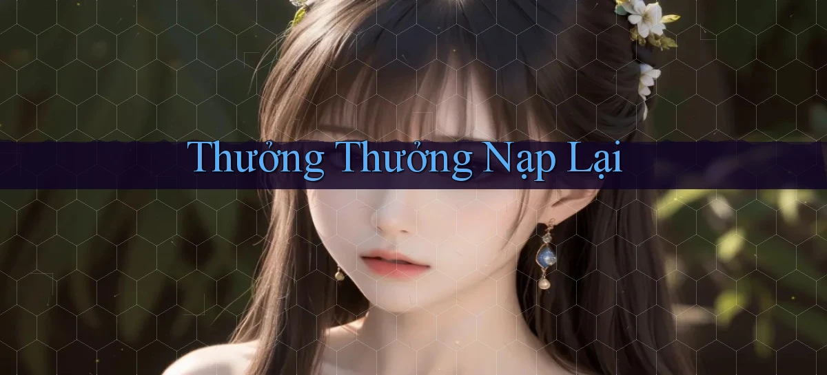 Thưởng Thưởng nạp lại