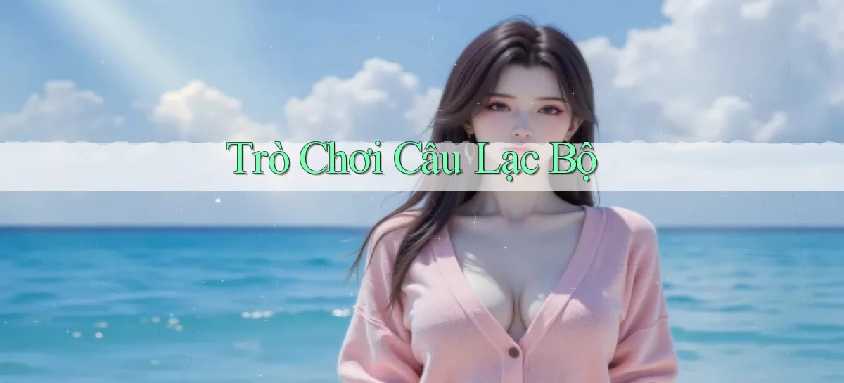 Trò chơi Câu lạc bộ
